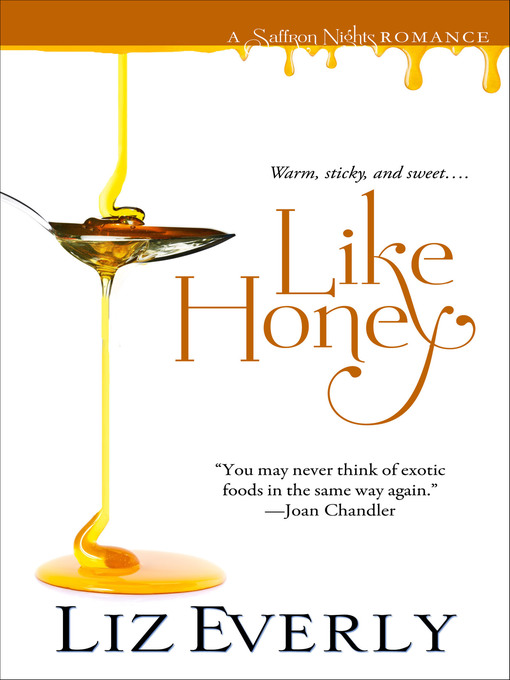 Title details for Like Honey by Liz Everly - Wait list